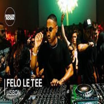 Felo Le Tee – Boiler Room (In Lisbon) Mp3 Download Fakaza: