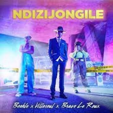 Boohle – Ndizijongile Ft Villosoul & Bravo Le Roux Mp3 Download Fakaza: