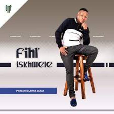 Fihliskhwele – Iphakethe Lakwa Gcaba Ep Zip Download Fakaza: