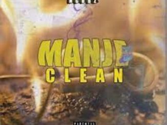 Ngobz – Manje Clean (To Nandipha 808, Tyler ICU, Mellow & Sleazy) Mp3 Download Fakaza: N