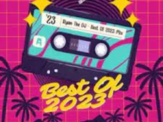 Ryan the DJ – Best Of 2023 (Dirty) Mp3 Download Fakaza: