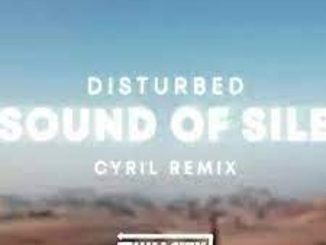 Disturbed – Sound Of Silence (CYRIL Remix) Mp3 Download Fakaza: