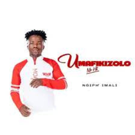 Umafikizolo – Ngiph’ Imali Mp3 Download Fakaza: