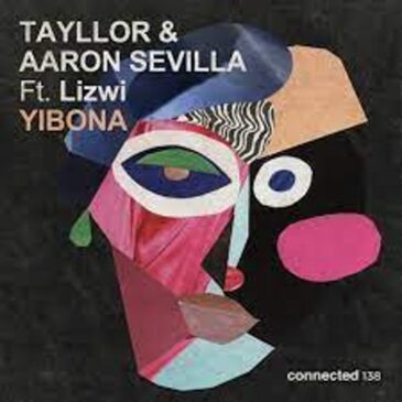 Tayllor & Aaron Sevilla – Yibona ft Lizwi Mp3 Download Fakaza: T