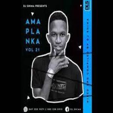 DJ Shima – Strictly Amaplanka Vol.21  Mp3 Download Fakaza: