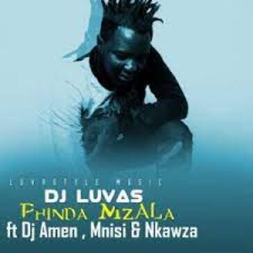 Dj Luvas – Phinda Mzala ft Dj Amen, Mnisi & Nkawza Mp3 Download Fakaza: Dj