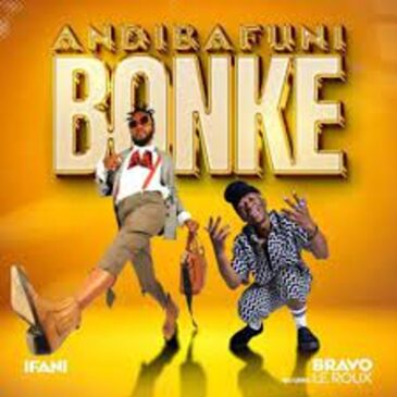 iFani – Andibafuni Bonke ft Bravo Le Roux Download Fakaza:
