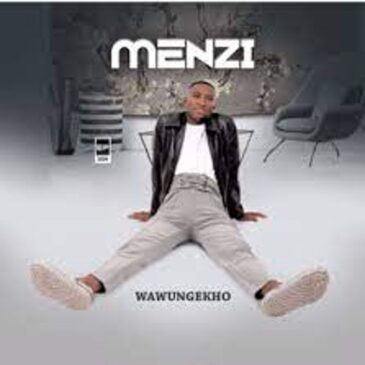 Menzi – Wawungekh  EP ZIp  Download Fakaza:
