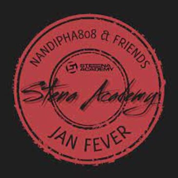 Nandipha808 – Jan Fever  EP ZIp  Download Fakaza: