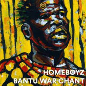 Homeboyz – Bantu War Chant Mp3 Download Fakaza: