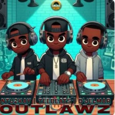 Ntu2kay, Tee_beats & D’Jelmar – Outlawz  Mp3 Download Fakaza: