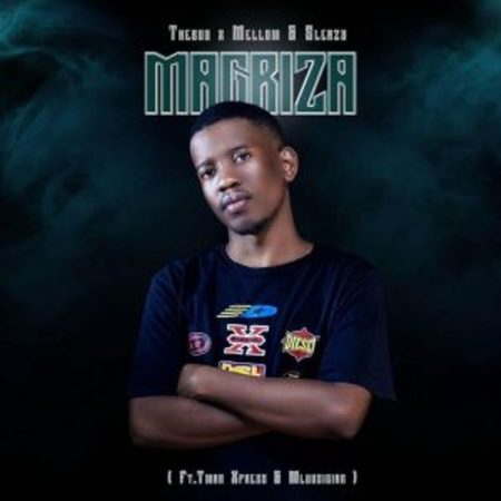 TheBuu, Mellow & Sleazy – Magriza ft Tman Xpress & Mluusian Mp3 Download Fakaza: