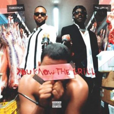 YoungstaCPT & RAF DON – You Know the Drill  Mp3 Download Fakaza: