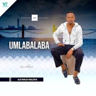 Umlabalaba – Ilo Nalo Naloya Album Download Fakaza: