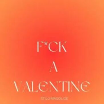 Stilo Magolide – Fvck A Valentine Mp3 Download Fakaza: