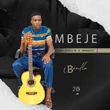 Mbeje – Ibandla Ft. Mafikizolo Mp3 Download Fakaza: M