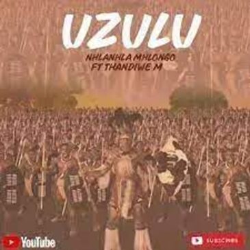 Nhlanhla Mhlongo – Uzulu ft. Thandiwe M Mp3 Download Fakaza: