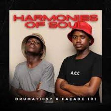 Façade 101 & Drumatic97 – Harmonies of Soul Mp3 Download Fakaza: