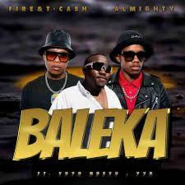 Fire & T-Cash, Almighty SA, Vuyo Ndevu & YVK – Baleka Mp3 Download Fakaza: F