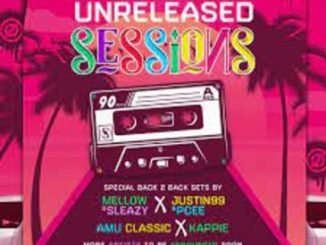 Mellow & Sleazy, Justin99 & Pcee – Unreleased Sessions Mp3 Download Fakaza: M