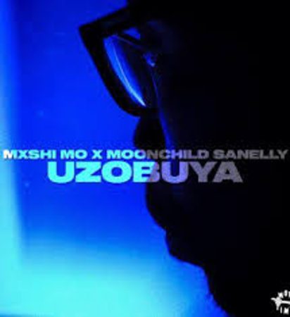 Mxshi Mo – Uzobuya Ft. Moonchild Sanelly Mp3 Download Fakaza: