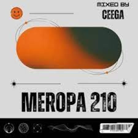 Ceega – Meropa 210 (Where Beat Meets Emotions) Mp3 Download Fakaza: C