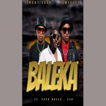 Almighty, Fire & T-Cash – Baleka Ft Vuyo Ndevu ,YVK Mp3 Download Fakaza: