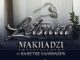 Makhadzi Entertainment – Letswai ft Ba Bethe Gashaozen Mp3 Download Fakaza: M