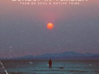Thab De Soul – Sunset In Tembisa Ft. Native Tribe Mp3 Download Fakaza: