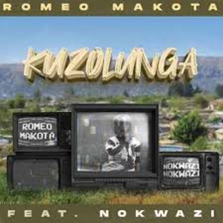 Romeo Makota ft Nokwazi – Kuzolunga  Mp3 Download Fakaza: