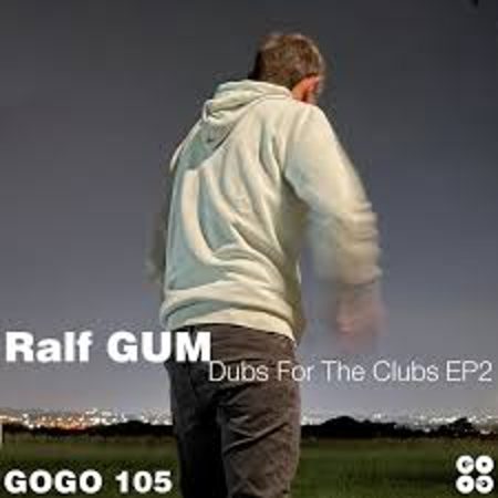 EP: Ralf GUM – Dubs For The Clubs 