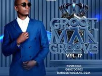 DJ Big Sky – Grootman Groove Vol. 17 Mp3 Download Fakaza: