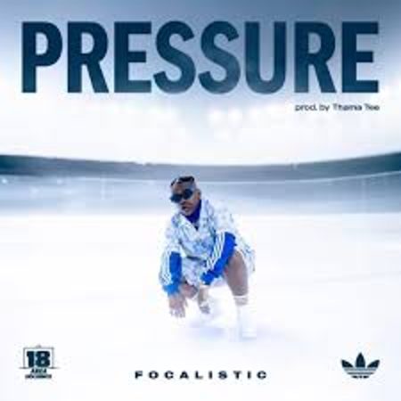 Focalistic – Pressure ft Thama Tee  Mp3 Download Fakaza: