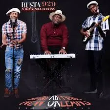 Busta 929 ft DJY Vino & Lolo SA – New Orleans  Mp3 Download Fakaza: