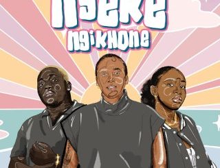 DJ LeSoul ft Baby S.O.N, LuMai & Nhlonipho – Ngeke Ngikhone  Mp3 Download Fakaza: