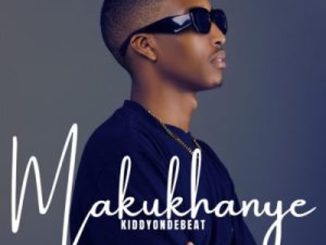 Kiddyondebeat – Makukhanye  Mp3 Download Fakaza: