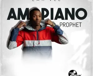 Lah’Vee – Amapiano Prophet Album  Download Fakaza: