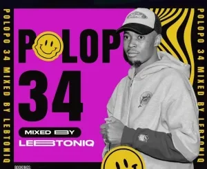 LebtoniQ – POLOPO 34 Mix  Mp3 Download Fakaza: