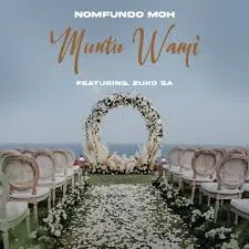 Nomfundo Moh – Muntu Wami ft. Zuko SA Mp3 Download Fakaza: