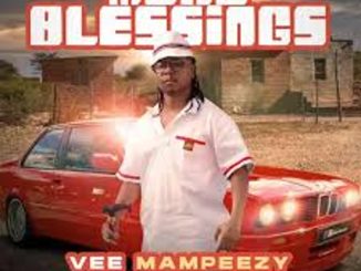 Vee Mampeezy – More Blessings (prod. by Meek Gee & JazzMan)  Mp3 Download Fakaza: