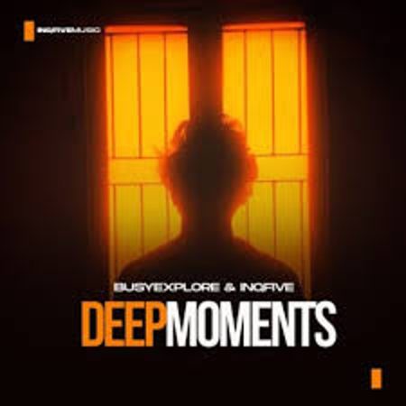 BusyExplore & InQfive – Deep Moments Album Download Fakaza: