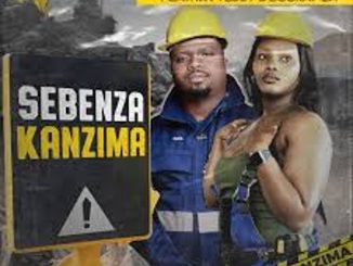 KayGee The Vibe – Sebenza Kanzima ft Miss Ready, Mr Teddy & B33kay SA  Mp3 Download Fakaza:
