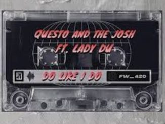 Questo – Do Like I Do Ft The Josh & Lady Du Mp3 Download Fakaza: