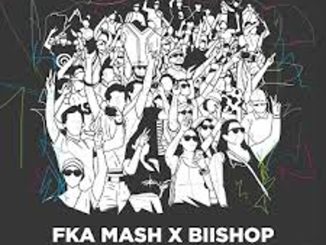 Fka Mash & Biishop – In The Crowd Mp3 Download Fakaza: