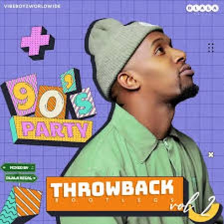 Dlala Regal – Throwback Bootlegs Vol.2 (100% Production Mix)   Mp3 Download Fakaza