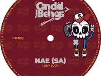 NAE (SA) – Lady Luck Mp3 Download Fakaza