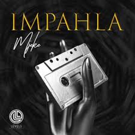 Mjeke – Impahla  Album  Download Fakaza: