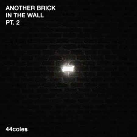 44coles – Another Brick in the Wall Pt. 2  Mp3 Download Fakaza: