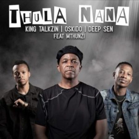 Deep Sen, Oskido & Mthunzi – Thula Nana (Radio Edit) Mp3 Download Fakaza:
