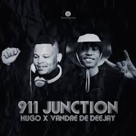 Hugo & Vandre De Deejay – 911 Junction Mp3 Download Fakaza: